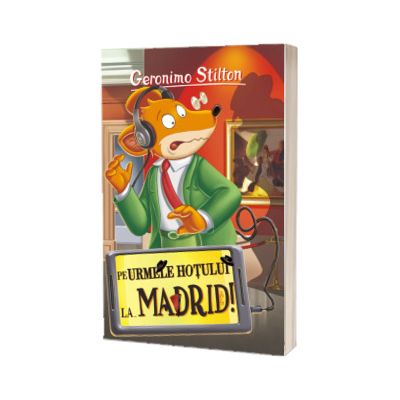 Pe urmele hotului la... Madrid!