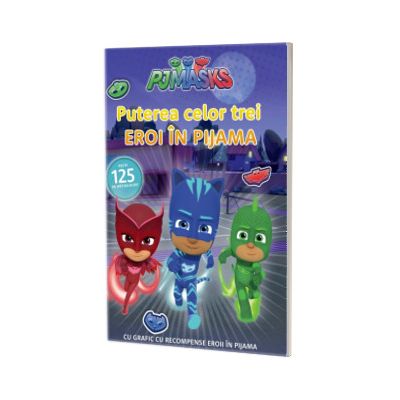 Pjmasks, volumul V. Puterea celor trei Eroi in Pijama!
