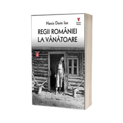 Regii Romaniei la vanatoare