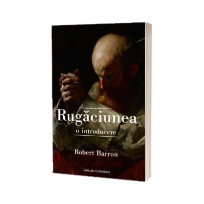 Rugaciunea. O introducere