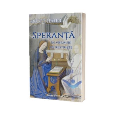 Speranta in vremuri de restriste