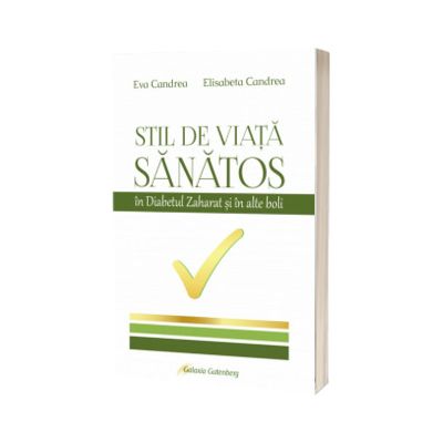 Stil de viata sanatos in diabetul zaharat si in alte boli