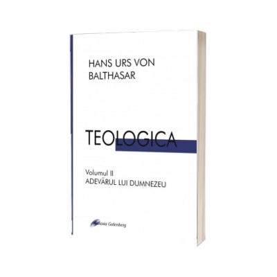 TEOLOGICA. Adevarul lui Dumnezeu