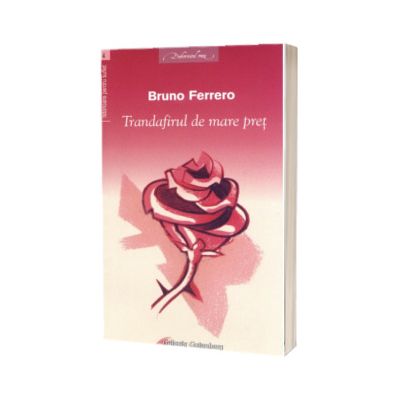 Trandafirul de mare pret