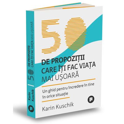 50 de propozitii care iti fac viata mai usoara