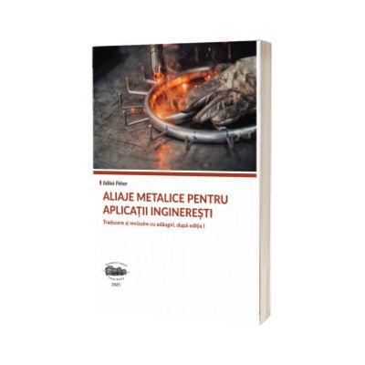 Aliaje metalice pentru aplicatii ingineresti