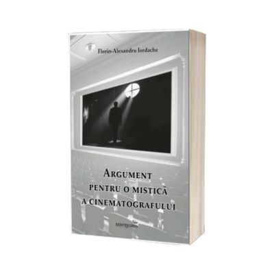 Argument pentru o mistica a cinematografului