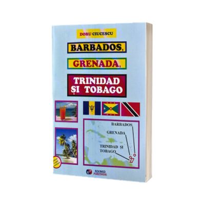 Barbados, Grenada, Trinidad si Tobago
