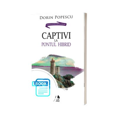 Captivi la pontul hibrid