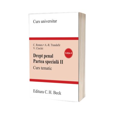 Drept penal. Partea speciala II. Curs tematic