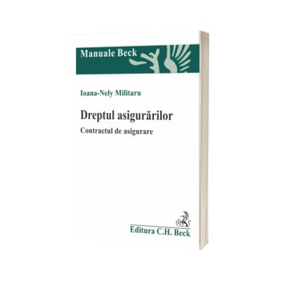 Dreptul asigurarilor. Contractul de asigurare
