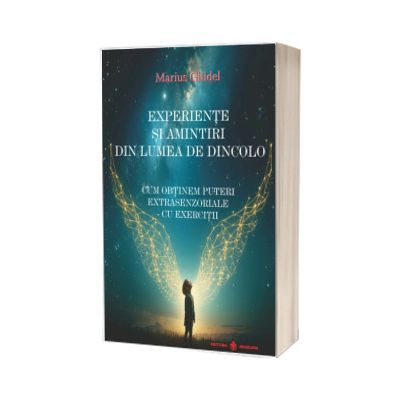 Experiente si amintiri din lumea de dincolo