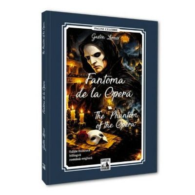 Fantoma de la Opera. The Phantom of the Opera