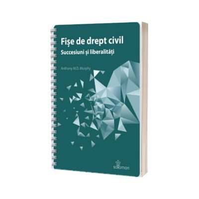 Fise de drept civil. Succesiuni si liberalitati
