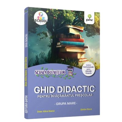 Ghid didactic pentru invatamantul prescolar - grupa mare