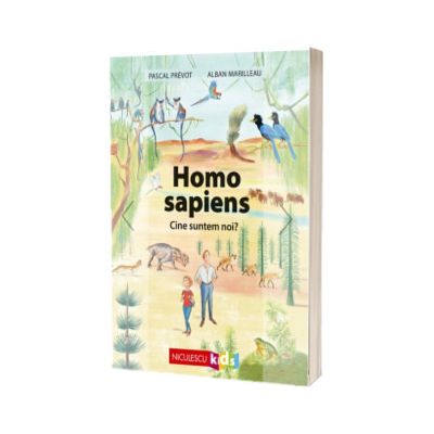 Homo sapiens. Cine suntem noi?