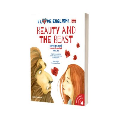 I Love English. Beauty and the Beast (Frumoasa si Bestia)