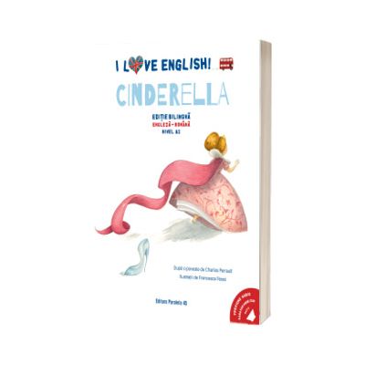 I Love English. Cinderella (Cenusareasa)
