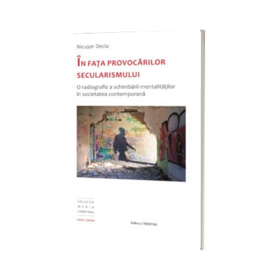 In fata provocarilor secularismului