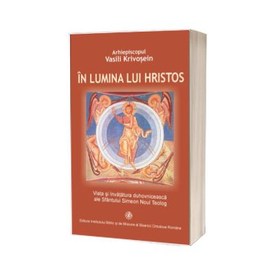 In lumina lui Hristos
