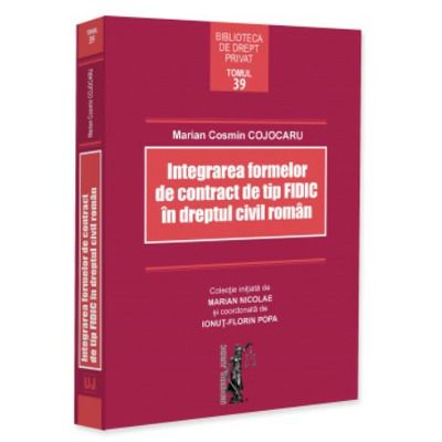 Integrarea formelor de contract de tip FIDIC in dreptul civil roman