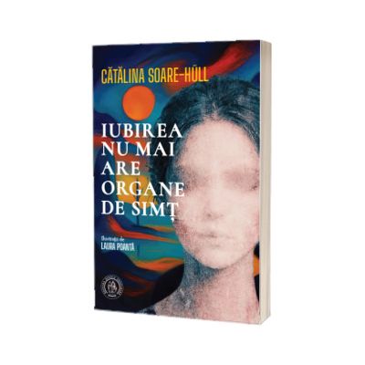 Iubirea nu mai are organe de simt