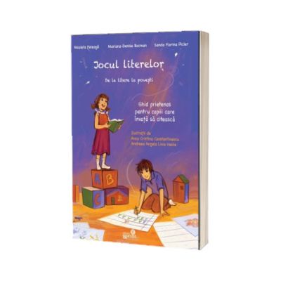 Jocul literelor. De la litere la povesti