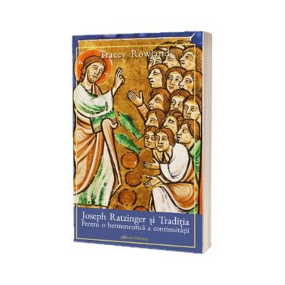Joseph Ratzinger si Traditia