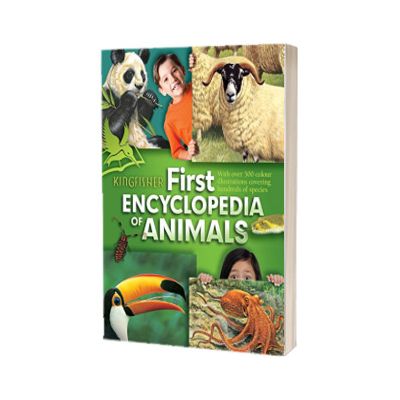 Kingfisher First Encyclopedia of Animals