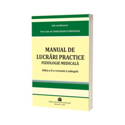 Manual de lucrari practice. Fiziologie medicala