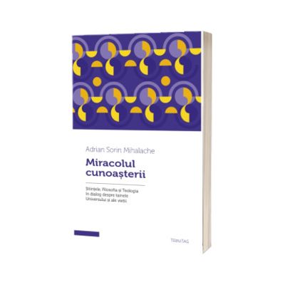 Miracolul cunoasterii