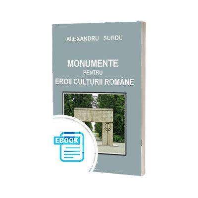 Monumente pentru eroii culturii romane