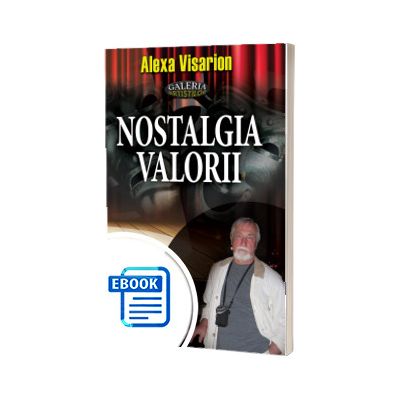 Nostalgia valorii
