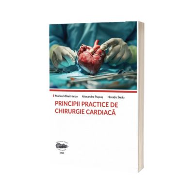 Principii practice de chirurgie cardiaca