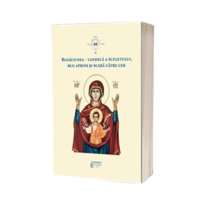 Rugaciunea - candela a sufletului, rug aprins si scara catre cer