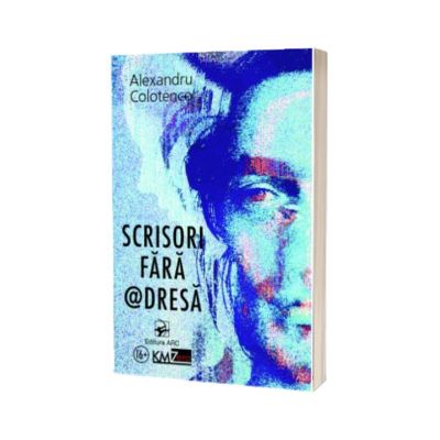 Scrisori fara adresa