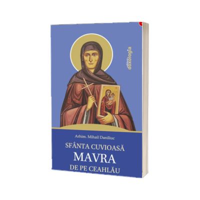 Sfanta Cuvioasa Mavra de pe Ceahlau