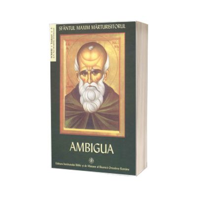 Sfantul Maxim Marturisitorul - Ambigua