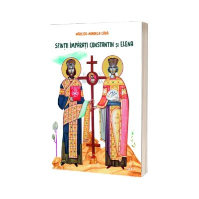 Sfintii Imparati Constantin si Elena