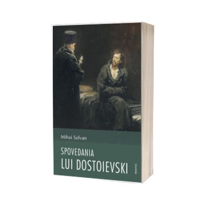 Spovedania lui Dostoievski