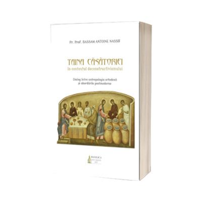 Taina casatoriei in contextul deconstructivismului