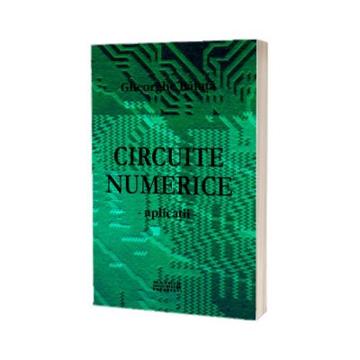 Circuite numerice. Aplicatii