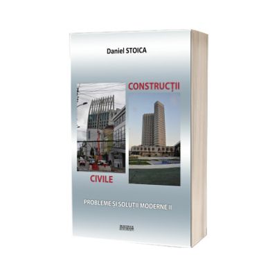 Constructii civile. Probleme si solutii moderne