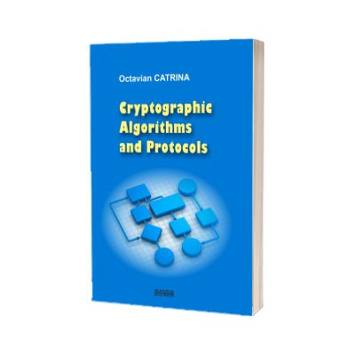 Cryptographic Algorithms and Protocols