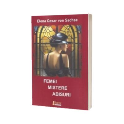 Femei, mistere, abisuri