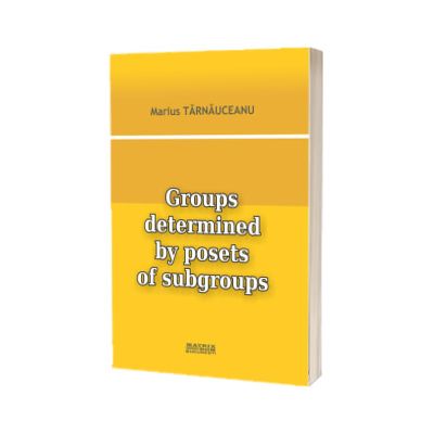 Groups determined by posets of subgroups