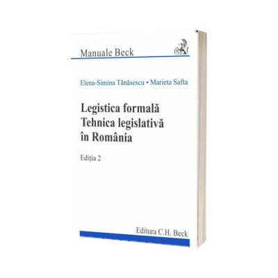 Legistica formala. Tehnica legislativa in Romania