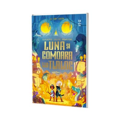 Luna si comoara lui Tlaloc