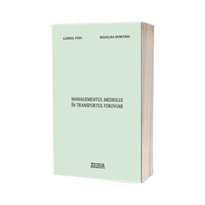 Managementul mediului in transportul feroviar