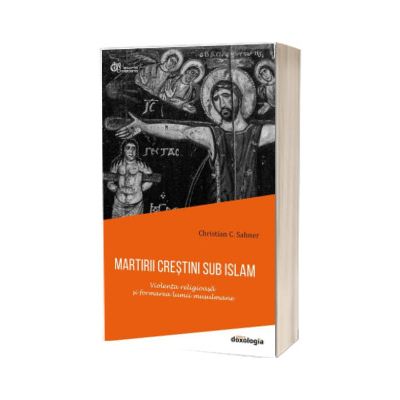 Martirii crestini sub islam
